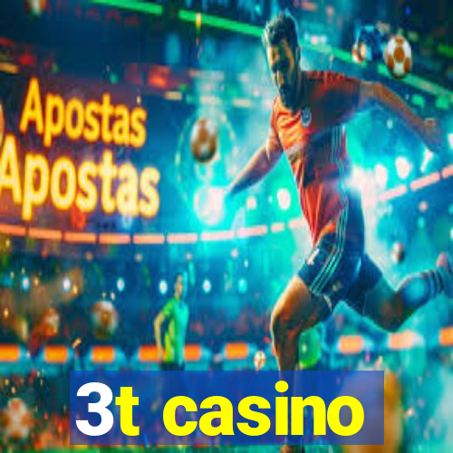 3t casino